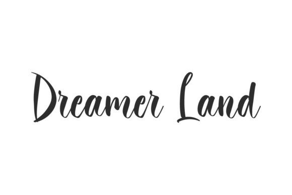 Dreamer Land: A Modern Calligraphy Font for Digital Design
