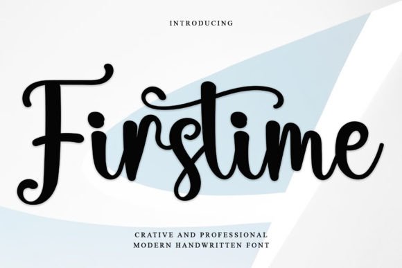 Testing Firstime: A Web Designer’s Take on a Modern Script Font